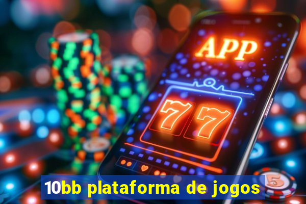 10bb plataforma de jogos